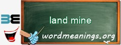 WordMeaning blackboard for land mine